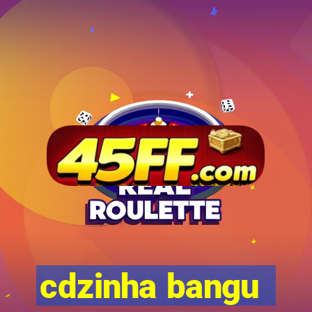 cdzinha bangu